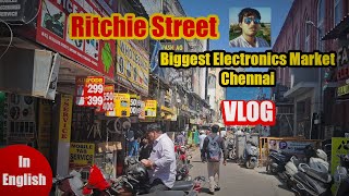 Ritchie Street 🤩 | VLOG 🔴 | Biggest Electronics Market Chennai 😎 | In English