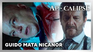 NOVELA APOCALIPSE: Guido mata Nicanor