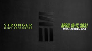 Stronger Men's Conference 2021 | Official Promo Trailer