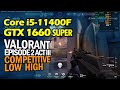 Core i5-11400F | GTX 1660 Super - Is it good enough for Valorant (Ep. 2 Act III) ?? 🤔