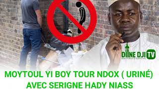 MOYTOUL YI BOY TOUR NDOX ( URINÉ EN ISLAM ) AVEC SERIGNE HADY NIASS