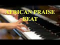 african praise beat instrumentals🔥🔥🔥🔥🔥