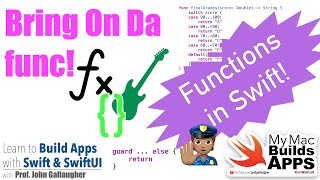 Ch. 1.15 Bring on da func! Functions for Swift & SwiftUI (2025)