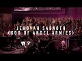 Jehovah Sabaoth (God of Angel Armies) // Worship Highlights