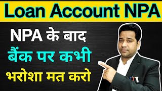 Loan N.P.A/Do Not Pay EMI/Do Not Trust On Bank/N.P.A To Stander  Account/@VidhiTeria