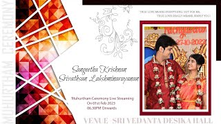 Sangeetha Krishnan + Srivathsan Lakshminarayanan |  Muhurtham Ceremony | 01.02.2023