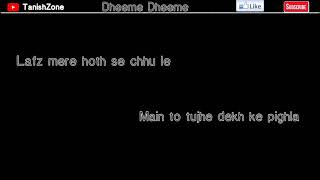 Dheeme Dheeme Lyrics-Tony Kakkar|edit-  (TanishZone)