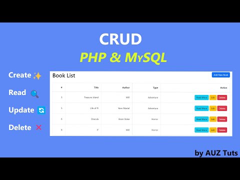 CRUD Operations in PHP & MySQL Create , Read, Update, Delete.