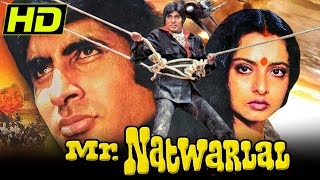 Mr. Natwarlal (HD) - Amitabh Bachchan & Rekha's Superhit Hindi Bollywood Film |  | मिस्टर नटवरलाल