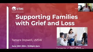 Supporting Families with Grief and Loss