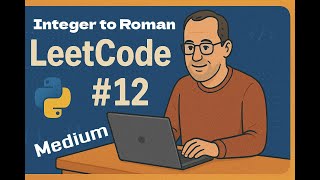 Leetcode 12 - Integer to Roman - Medium