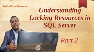 Understanding Locking Resources in Sql server (Part 2)