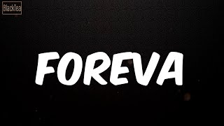 Foreva (Lyrics) - Young Dolph