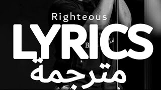 Juice wrld - Righteous مترجمة(Lyrics music