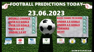 Football Predictions Today (23.06.2023)|Today Match Prediction|Football Betting Tips|Soccer Betting