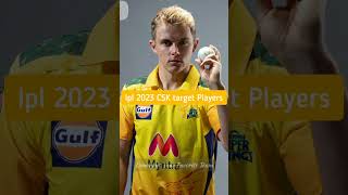 Ipl 2023 Csk target players. #shorts #ipl2023 #cricket #msdhoni #csk #iplauction