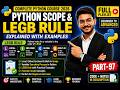 🔥 Python Scope & LEGB Rule Explained 🚀 | Local, Global & Built-in Scope in Python | Part-98