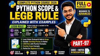 🔥 Python Scope & LEGB Rule Explained 🚀 | Local, Global & Built-in Scope in Python | Part-98