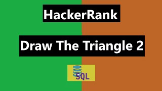 Draw The Triangle 2 Hackerrank Solution - SQL | Hackerrank SQL