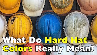 What Do Hard Hat Colors Really Mean? (The Secret Code on Construction Sites) [ID0803]
