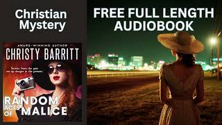 Random Acts of Malice by Christy Barritt | Full Audiobook | Clean Mystery + Suspense