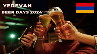 The Beer Days Festival 2024 - Yerevan, Armenia