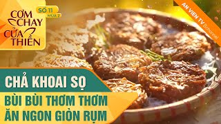 CHẢ KHOAI SỌ - Bùi bùi thơm thơm giòn rụm | Cơm Chay Cửa Thiền