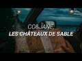 Co&Jane - Les Châteaux de Sable •|Sub. español // paroles|•