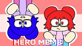 HERO MEME | ANIMATION MEME (PARA: @BelaeLauraGames)