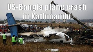 US-Bangla plane crash in Kathmandu