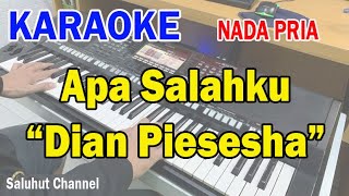 APA SALAHKU ll KARAOKE PANCE ll DIAN PIESESHA ll NADA PRIA FIS=DO