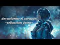 devuelveme él corazón ~nightcore~/letra/