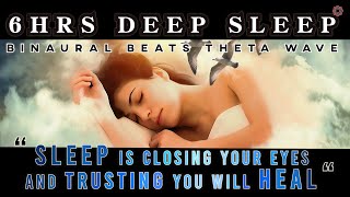 No Middle Ads | 6 hrs Binaural Beats SLEEP Trusting you will HEAL | Black Screen | Theta waves sleep