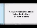 How to: Make multiplication table in Python in just 5 lines! (Beginner)