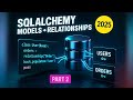 Master SQLAlchemy Models & Relationships 2025 | Complete Guide to Database Design with Python| PART2