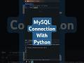 MySQL Connection with Python