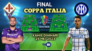FIORENTINA vs INTERNAZIONALE Prediksi Starting Line-up - FINAL Coppa Italia 2023