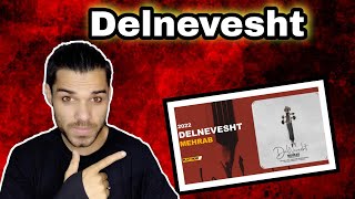 Mehrab - Delnevesht | OFFICIAL TRACK مهراب - دلنوشت // REACTION