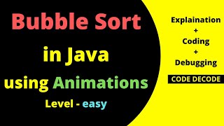 Bubble Sort algorithm in Java using 2 for loop || Bubble sort animation | Code Decode