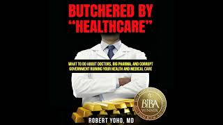Butchered by "Healthcare" Audio chapters 1 - 16