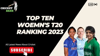 Top Ten ICC Women's T20 Ranking 2023/ Women'sT20 Ranking .