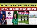 Florida Weather USA VS IRELAND Latest update | Good news Florida Weather forecast clear #irevsusa