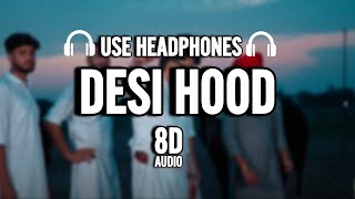 Desi Hood (8D AUDIO) || Sabi Bhinder || Cheetah || Walk in Victory EP