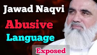 Jawad Naqvi Used Abusive language |  Jawad Naqvi exposed