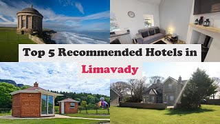 Top 5 Recommended Hotels In Limavady | Best Hotels In Limavady