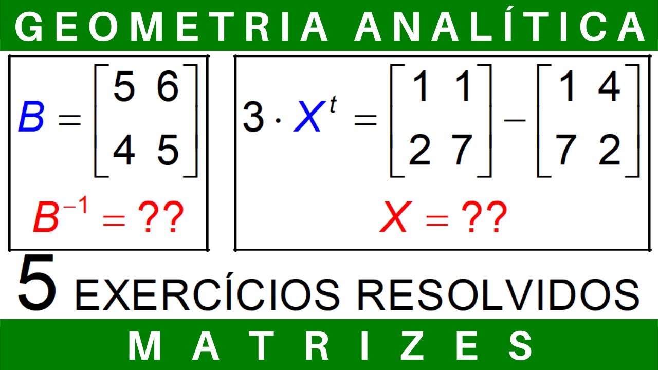 VETORES E GEOMETRIA ANALÍTICA 🔸 MATRIZES #exercícios - YouTube