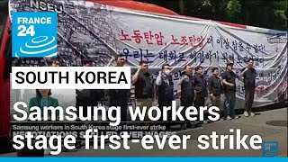 Samsung workers in South Korea stage company's first-ever strike • FRANCE 24 English