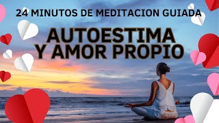 Meditación GUIADA para el AMOR PROPIO Y AUTOESTIMA