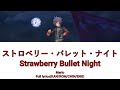 Strawberry Bullet Night(ストロベリー・バレット・ナイト)-Mario(KAN/ROM/CHIN/ENG)