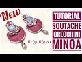 IMPERDIBILE: Tutorial Soutache Orecchini MINOA - Collab con Beebeecraft